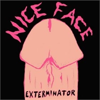 Nice Face: Exterminator 7"