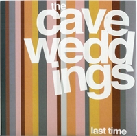 Cave Weddings: Last Time 7"